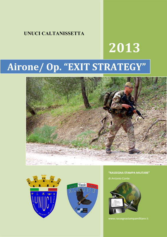 Caltanissetta/ Esercitazioni. ”Airone 2013” operazione ”Exit&nbsp;Strategy”