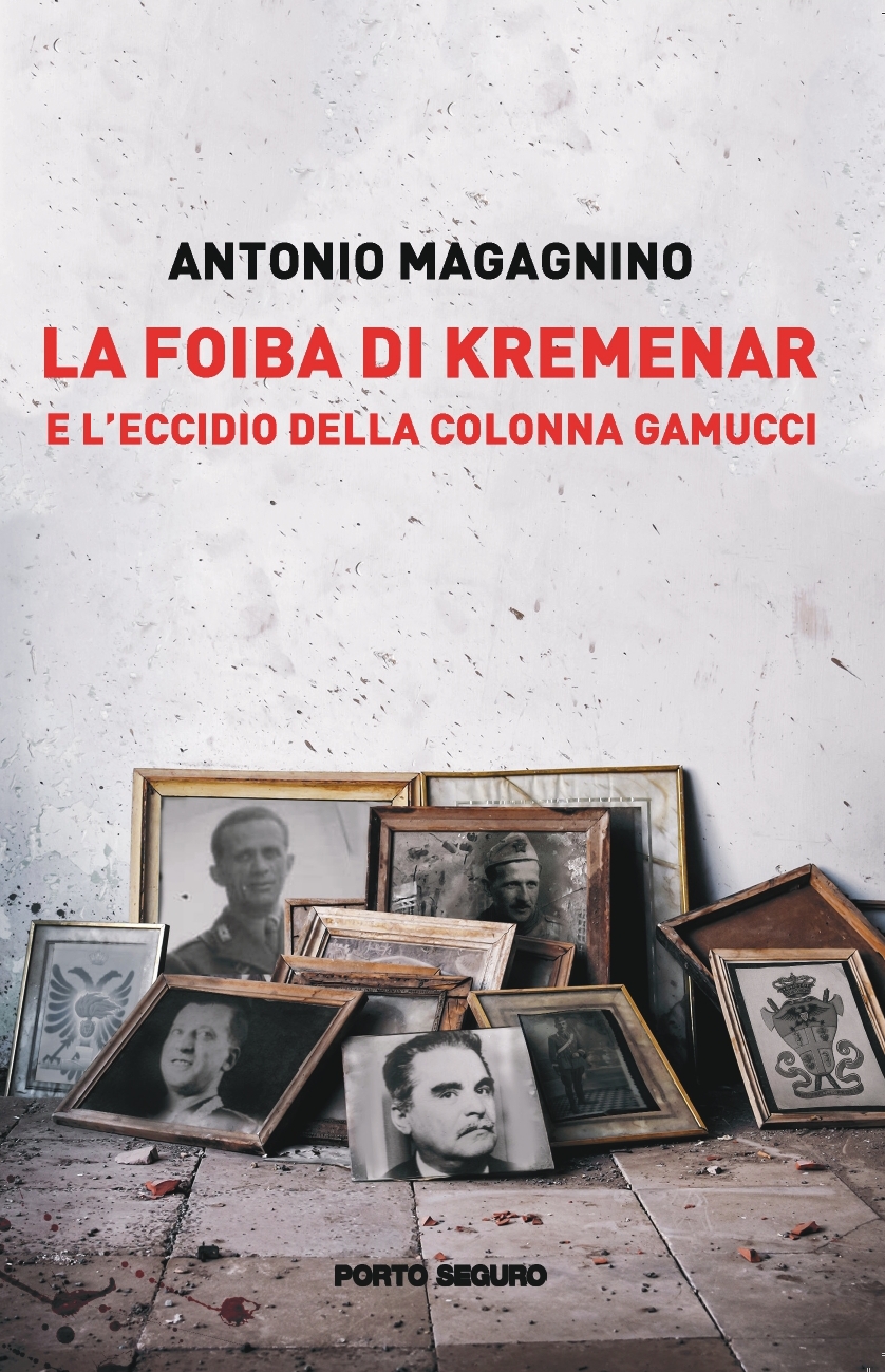 Libri/ La foiba di Kremenar e l’eccidio della colonna&nbsp;Gamucci