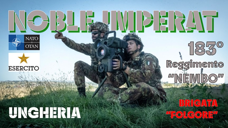 Ungheria/ Operazione eVA. Si è conclusa l’esercitazione Noble&nbsp;Imperat