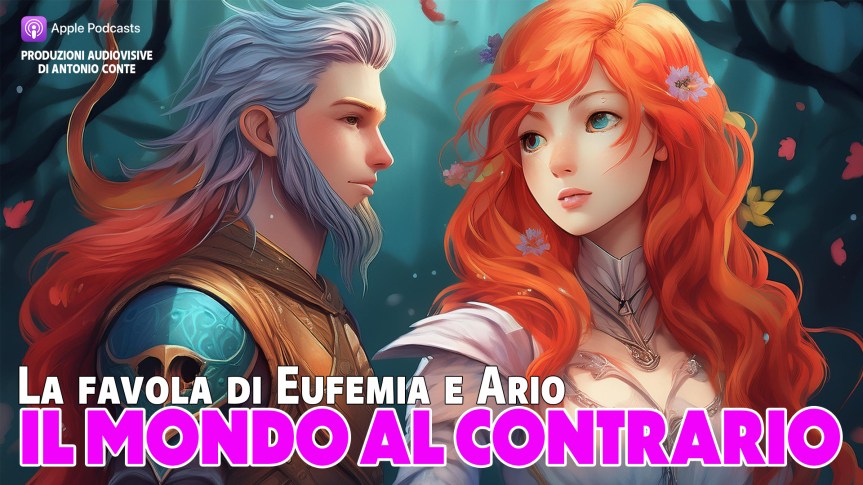 EUFEMIA e ARIO, in “Il mondo al contrario”